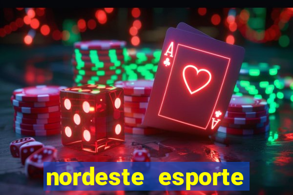 nordeste esporte net vip